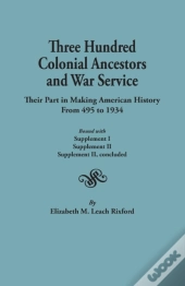 Three Hundred Colonial Ancestors And War Service
