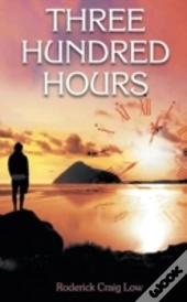 Three Hundred Hours