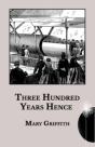 Three Hundred Years Hence - Preview