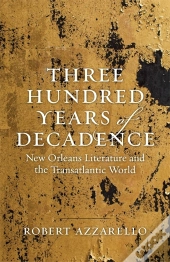 Three Hundred Years Of Decadence