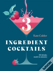 Capa do artigo Three Ingredient Cocktails