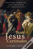 Three Jesus Certitudes