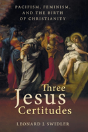 Three Jesus Certitudes - Preview