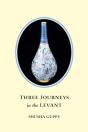 Three Journeys In The Levant - Preview