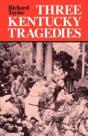 Three Kentucky Tragedies - Preview
