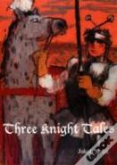 Three Knight Tales