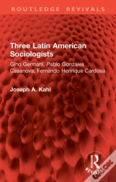 Three Latin American Sociologists