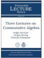 Three Lectures On Commutative Algebra - Preview
