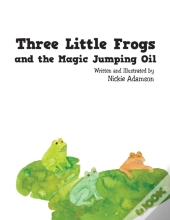 Three Little Frogs And The Magic Jumping Oil
