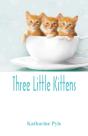 Three Little Kittens - Preview