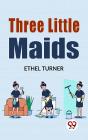Three Little Maids - Preview