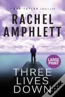 Three Lives Down