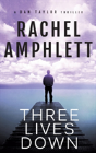 Three Lives Down - Preview