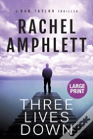 Three Lives Down