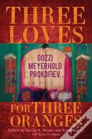 Three Loves For Three Oranges