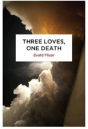 Three Loves, One Death - Preview