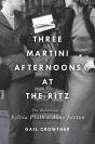 Three-Martini Afternoons At The Ritz - Preview