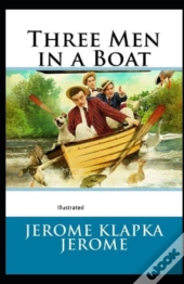 Three Men In A Boat Illustrated