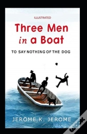 Three Men In A Boat Illustrated