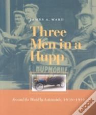 Three Men In A Hupp