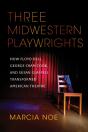 Three Midwestern Playwrights - Preview
