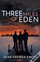 Three Miles Of Eden