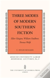 Three Modes Of Modern Southern Fiction