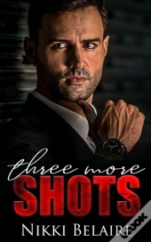 Three More Shots