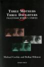 Three Mothers, Three Daughters - Preview