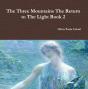 Three Mountains: The Return To The Light Book 2 - Preview