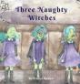 Three Naughty Witches - Preview
