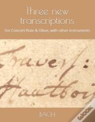 Three New Transcriptions