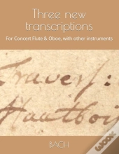 Three New Transcriptions