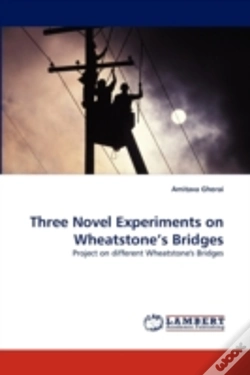 Capa do artigo Three Novel Experiments On Wheatstone'S