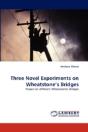 Three Novel Experiments On Wheatstone'S - Preview