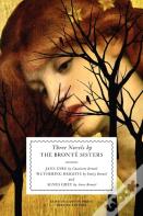 Three Novels By The Bronte Sisters