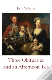 Capa do artigo Three Obituaries And An Afternoon Tea