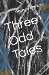 Three Odd Tales