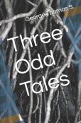 Three Odd Tales