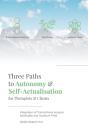 Three Paths To Autonomy And Self-Actualisation - Preview