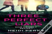 Three Perfect Liars
