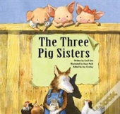 Three Pig Sisters Teamwork