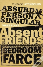Capa do artigo Three Plays - Absurd Person Singular, Absent Friends, Bedroom Farce