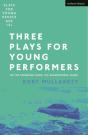 Three Plays For Young Performers - Preview