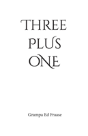 Three Plus One - Preview