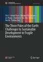 Three Poles Of The Earth: Challenges To Sustainable Development In Fragile Environments - Preview