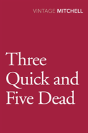 Three Quick And Five Dead - Preview