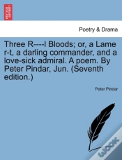 Capa do artigo Three R----L Bloods; Or, A Lame R-T, A D