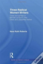Three Radical Women Writers