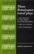 Three Renaissance Travel Plays